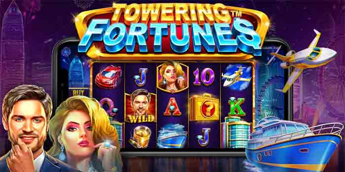 Teknik Cerdas Menang Slot Towering Fortunes Tanpa Analisa Ribet