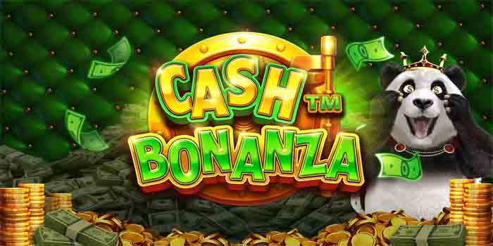 Tips Cerdas Menang Slot Cash Bonanza Dengan Modal Minim